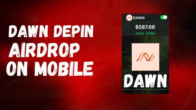 Dawn Mining App Full Guide || Dawn Crypto Mining Apps Se Paisa Kaise Kamaye !