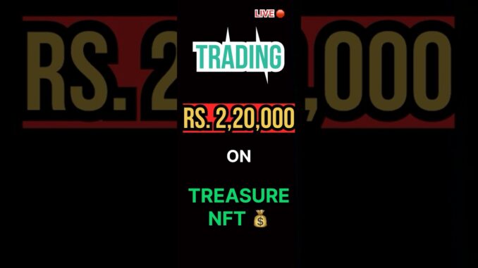 TREASURE NFT LIVE🛑 PROFIT💰 trading for cryptocurrency for beginners news|treasure nft real or fake