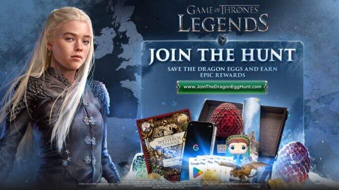 Zynga unveils Game of Thrones: Legends -- The Dragon Egg Hunt, powered by Google Maps