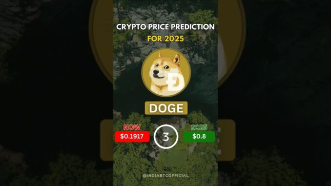 Crypto Price Prediction For 2025....????#crypto #memecoin #dogecoin #priceprediction #indiabtc