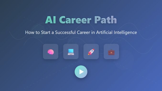 AI Career Path: A Complete Guide for Beginners in 2024