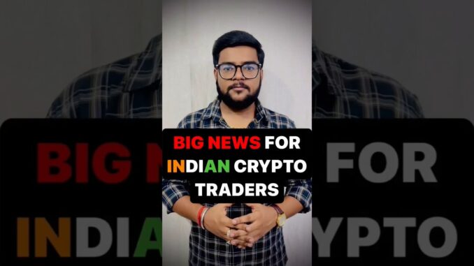 Tax Free ! Big News For Indian Crypto Trader